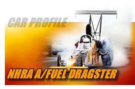 NHRA A/Fuel Dragster Profile